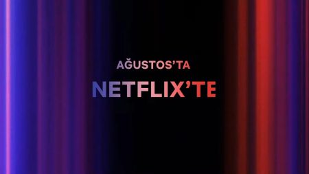 Netflix'te Ağustos Ayında Neler Var?