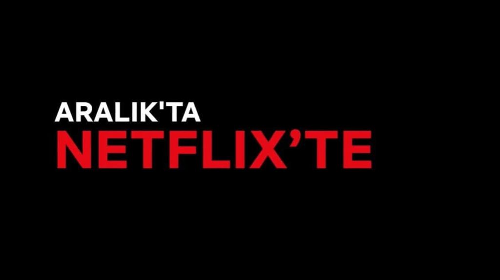 Netflix'te Aralık Ayında Neler Var?