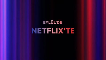 Netflix'te Eylül Ayında Neler Var?