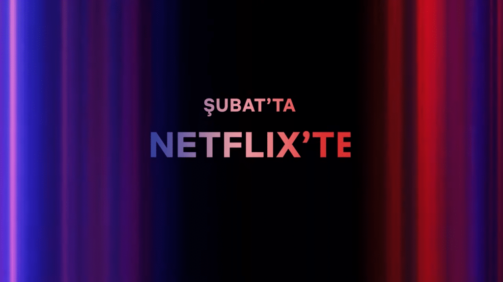 Netflix'te Şubat Ayında Neler Var?