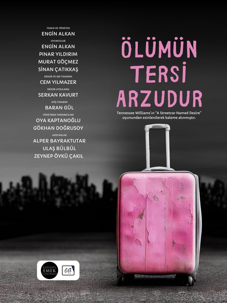 “Ölümün Tersi Arzudur” Ekim ayında sahnede!