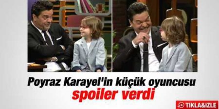 Poyraz Karayel'in küçük oyuncusundan spoiler
