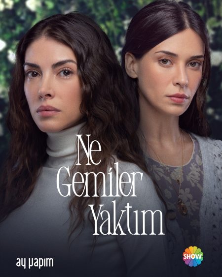 Show TV’nin yeni dizisi ‘Ne Gemiler Yaktım’ın ikili afişi yayınlandı!