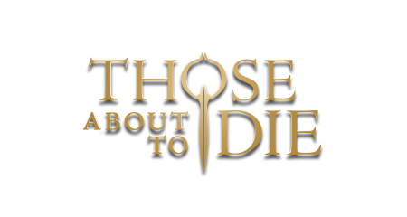 Those About To Die