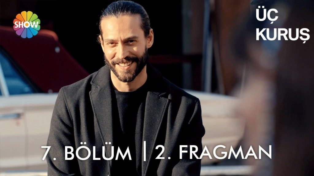 Üç Kuruş 7.Bölüm 2.Fragmanı! Yeni Bölümde Neler Var?