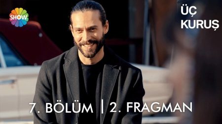 Üç Kuruş 7.Bölüm 2.Fragmanı! Yeni Bölümde Neler Var?