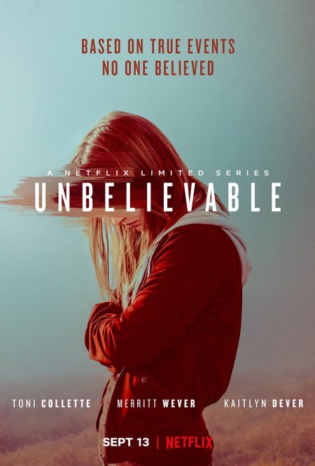 Unbelievable dizisi bugün Netflix'te! Unbelievable konusu