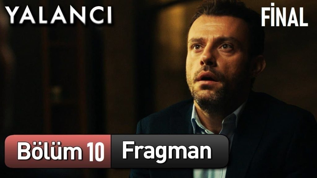 Yalancı 10.Bölüm Fragmanı Yayınlandı! Final Kesin