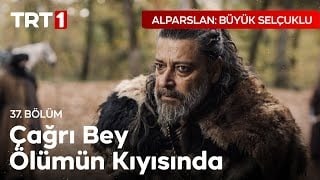 Alparslan: Büyük Selçuklu 37. Bölüm Çağrı Bey'e Hain Tuzak!