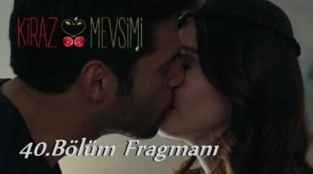 Kiraz Mevsimi 40. Bölüm Fragmanı
