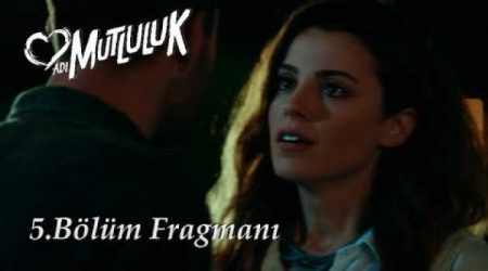 Adı Mutluluk 5. Bölüm Fragmanı