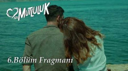 Adı Mutluluk 6. Bölüm Fragmanı