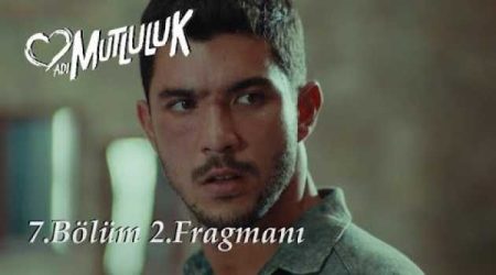 Adı Mutluluk 7. Bölüm 2. Fragmanı