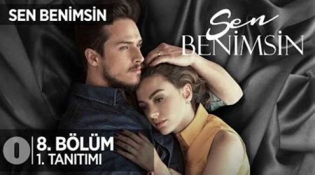 Sen Benimsin 8. Bölüm Fragman
