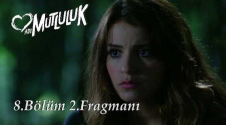 Adı Mutluluk 8. Bölüm 2. Fragmanı