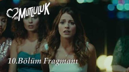 Adı Mutluluk 10. Bölüm Fragmanı