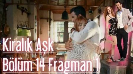 Kiralık Aşk 14. Bölüm Fragmanı