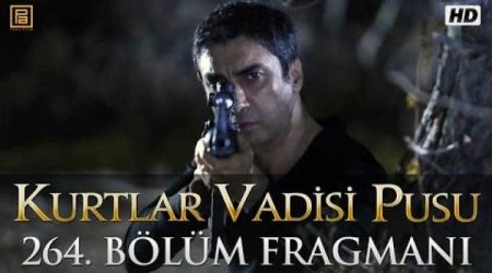 Kurtlar Vadisi Pusu 264. Bölüm 2. Fragmanı
