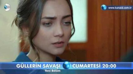 Güllerin Savaşı 51. Bölüm Fragmanı