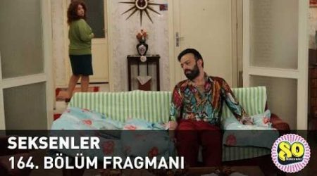 Seksenler 164. Bölüm Fragmanı