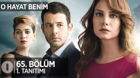 O Hayat Benim 65. Bölüm Fragmanı
