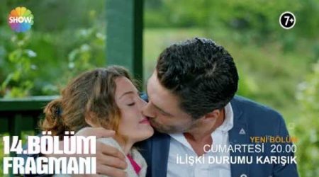 İlişki Durumu: Karışık 14. Bölüm Fragmanı