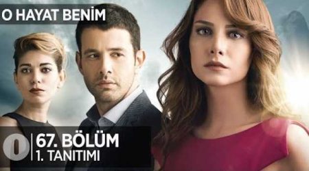 O Hayat Benim 67. Bölüm Fragmanı