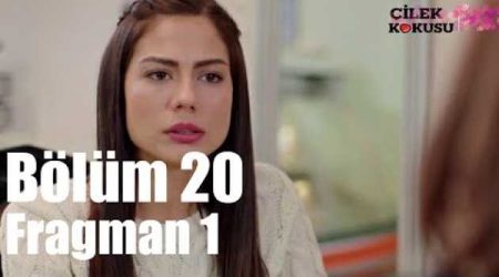 Çilek Kokusu 20. Bölüm Fragman