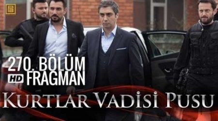 Kurtlar Vadisi Pusu 270. Bölüm Fragmanı
