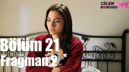 Çilek Kokusu 21. Bölüm 2. Fragmanı
