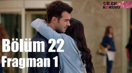 Çilek Kokusu 22. Bölüm Fragmanı