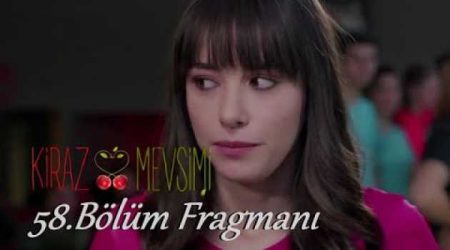 Kiraz Mevsimi 58. Bölüm Fragmanı