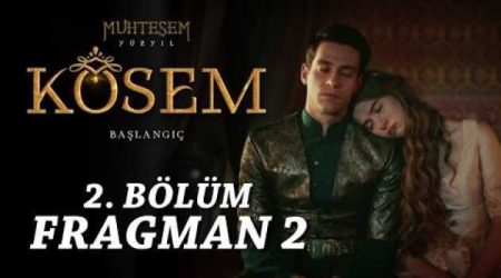 Muhteşem Yüzyıl Kösem 2. Bölüm 2. Fragmanı
