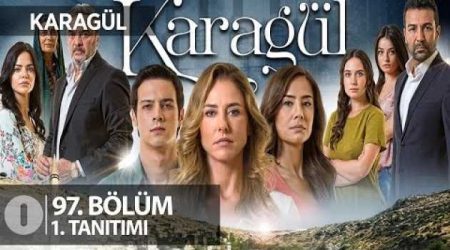 Karagül 97. Bölüm Fragmanı