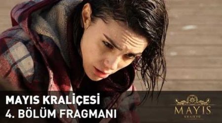 Mayıs Kraliçesi 4. Bölüm Fragmanı