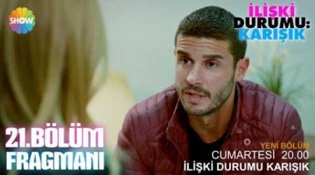 İlişki Durumu: Karışık 21. Bölüm Fragmanı