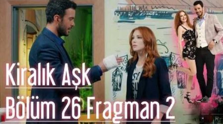 Kiralık Aşk 26. Bölüm 2. Fragmanı