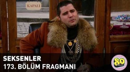 Seksenler 173. Bölüm Fragmanı