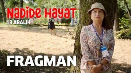 Nadide Hayat Fragmanı