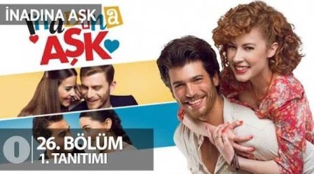 İnadına Aşk 26. Bölüm Fragmanı