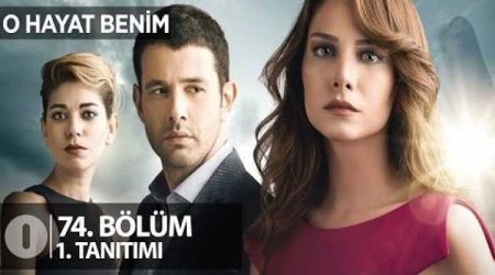 O Hayat Benim 74. Bölüm Fragmanı