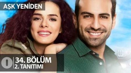 Aşk Yeniden 34. Bölüm 2. Fragmanı