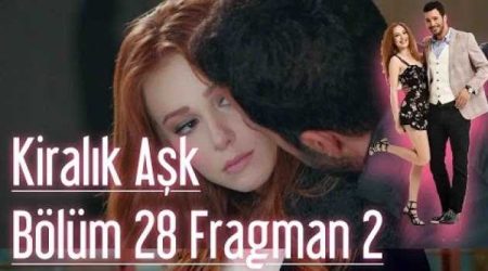 Kiralık Aşk 28. Bölüm 2. Fragmanı