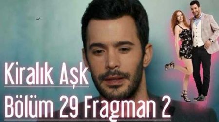 Kiralık Aşk 29. Bölüm 2. Fragmanı