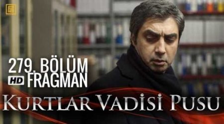Kurtlar Vadisi Pusu 279. Bölüm Fragmanı