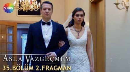 Asla Vazgeçmem 35. Bölüm 2. Fragmanı