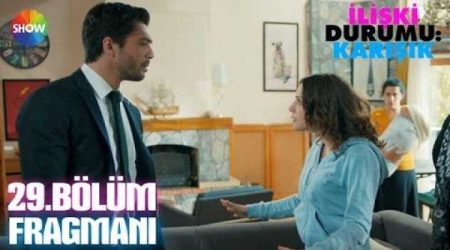 İlişki Durumu: Karışık 29. Bölüm Fragmanı