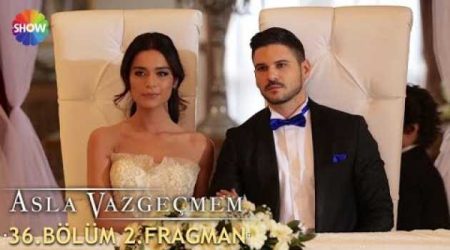 Asla Vazgeçmem 36. Bölüm 2. Fragmanı