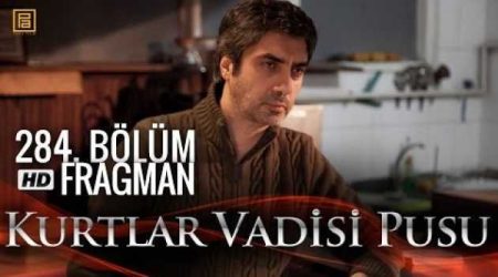 Kurtlar Vadisi Pusu 284. Bölüm Fragmanı