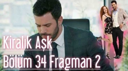 Kiralık Aşk 34. Bölüm 2. Fragman